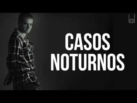 Casos Noturnos video