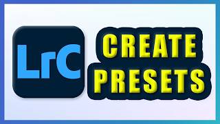 How to Create and Save Presets in Adobe Lightroom Classic 2026