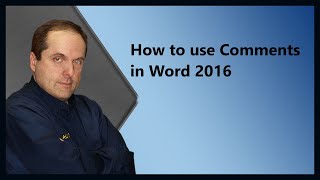 How to use Comments in Word 2016