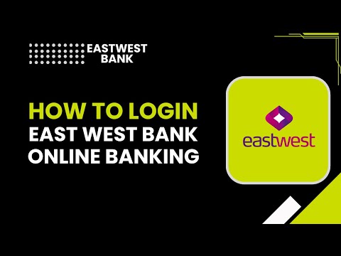How to Login East West Bank Online Banking | Step-by-Step Sign-In Guide