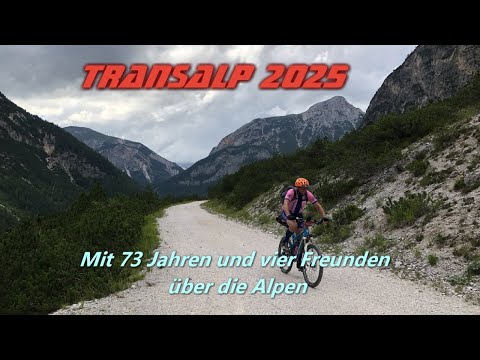 Transalp 2025 Lenggries - Trient Mit 73 Jahren und vier Freunden über die Alpen movie