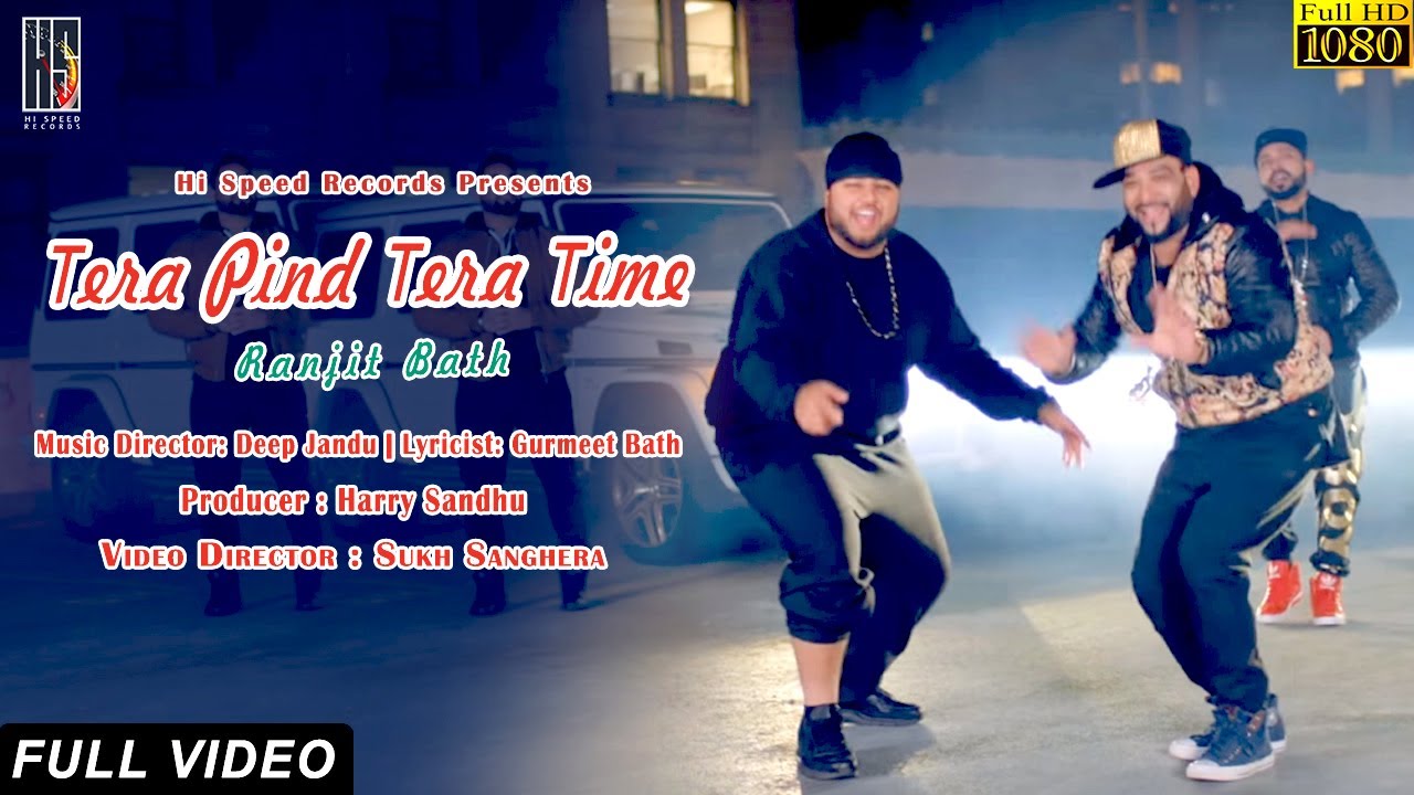Tera Pind Tera Time Lyrics  | Tera Pind Tera Time | Ranjit Bath | Deep Jandu