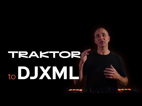 TRAKTOR to DJXML