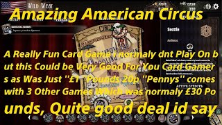 The Amazing American Circus Card Game £1:20p uk Price,in Store ok, Sub if i helped ta Billy