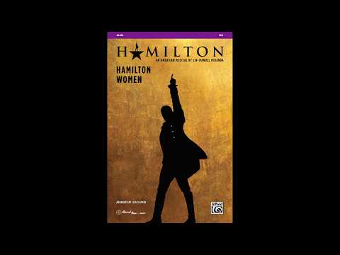 Hamilton Women (SSA), arr. Lisa DeSpain