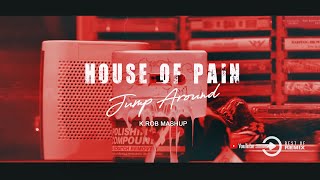 House Of Pain - Jump Around  (K.ROB MashUp) 2k23