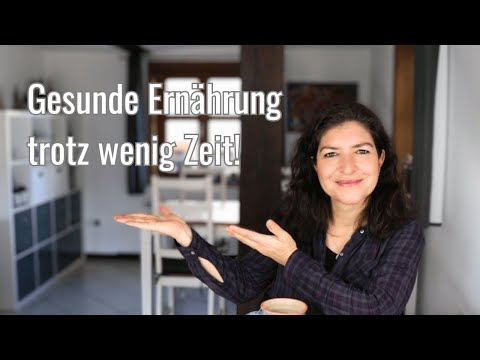 Keine Zeit für gesunde Ernährung? So klappt es trotzdem!