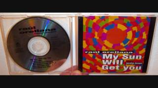 Raúl Orellana Featuring Jocelyn Brown - My sun will get you (1992 Studio 54 club remix)