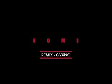 Qvxno - Some (Remix - Holly Hood feat. Gson)