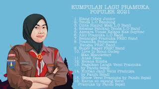 Download lagu Lagu Pramuka Populer 2021 mp3 Download lagu Lagu Pramuka Populer 2021 mp3