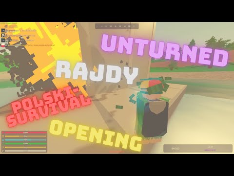 Koniec gamingu na S6 - Unturned - Polski-Survival - Rajdy - Opening