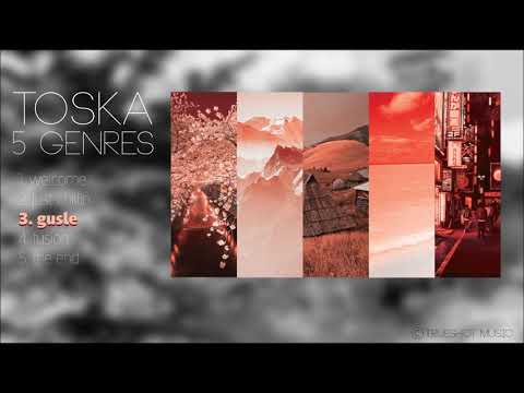 Toska - Gusle