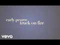 Carly Pearce Truck On Fire Lyric Video