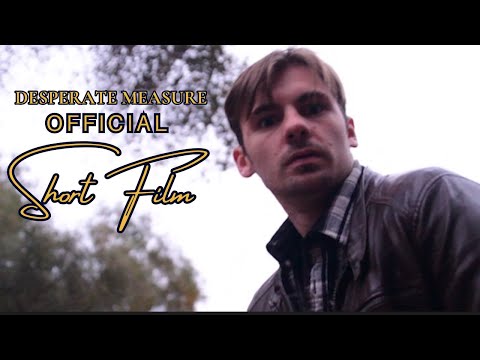 Desperate Measure - Short Film