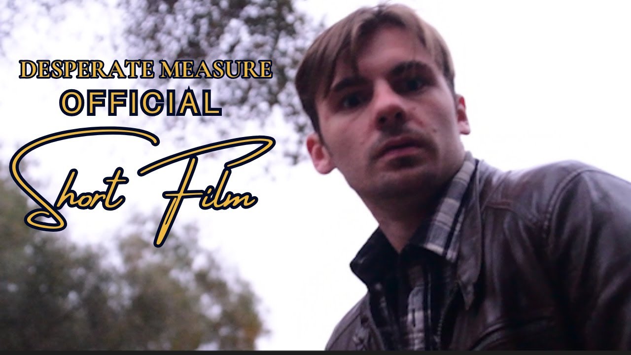 Desperate Measure - Short Film