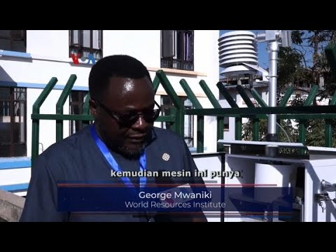 VOA - OTORITAS PASANG ALAT PEMANTAU KUALITAS UDARA DI SEKITAR IBU KOTA KENYA