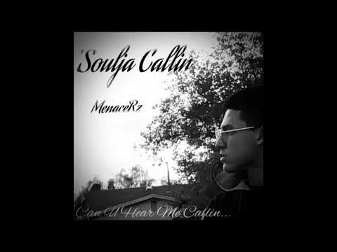 ‘Soulja Callin’ - MenaceRz (Prod. ApeKarna187)