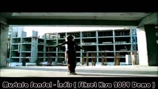 Mustafa Sandal - İndir ( Fikret Kısa 2009 Demo )