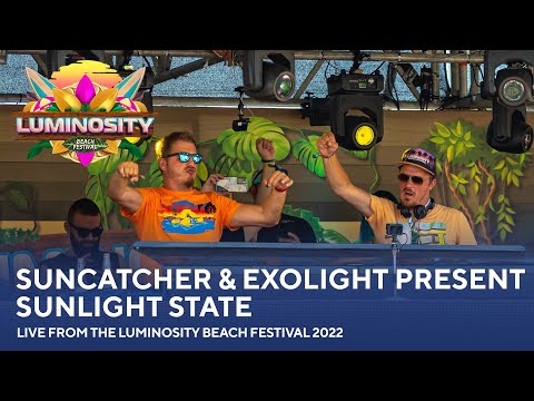 Suncatcher & Exolight present Sunlight State - Live from the Luminosity Beach Festival 2022 #LBF22
