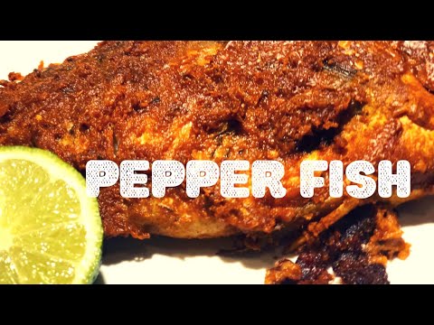 Highly Recommended: Pepper Fish(peppeh fish)