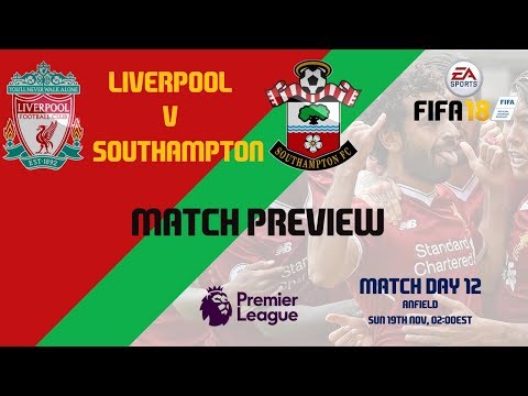 18.11.2017 | Liverpool v Southampton Highlights and Goals | Game Week 12 | FIFA 18 HD