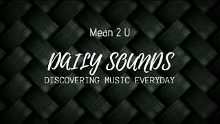 Mean 2 U - James Reid ft. Kiana Valenciano | DAILY SOUNDS