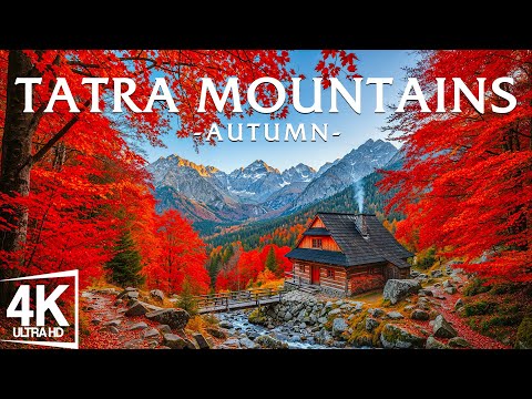 🍂 Tatra Mountains in Autumn 4K – Stunning Fall Film – Beauty of the Carpathians