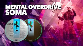 Mental Overdrive - Soma (1991)
