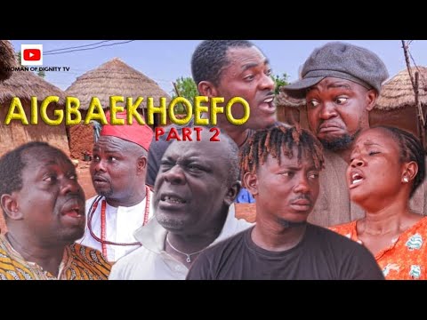 AIGBAKHOEFO PART 2 LATEST BENIN MOVIE 2022