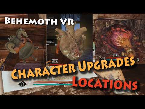 Get MAX Health, Stamina & ALL Upgrades/Skills in Behemoth VR (Organs/Flasks/Rot Hearts Locations)