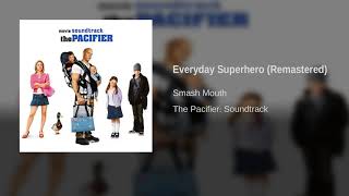 Smash Mouth - Everyday Superhero (Remastered)