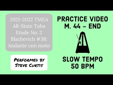 Blazhevich 38 Practice Video 2 - Slow Tempo: M. 44-end