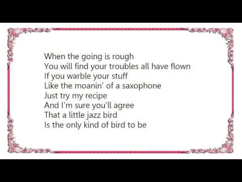 download lagu mp3 mp4 Little Jazz Bird Lyrics, download lagu Little Jazz Bird Lyrics gratis, unduh video klip Little Jazz Bird Lyrics