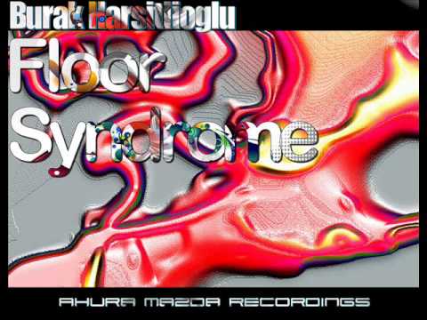 Burak Harşitlioğlu-Floor Syndrome