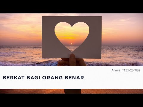 BERKAT BAGI ORANG BENAR - Daily Scripture Reading 22 April 2023