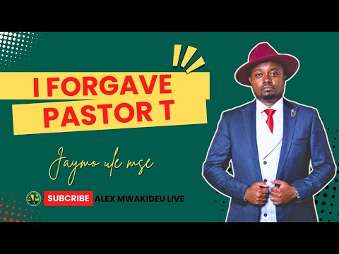 EP 44 || Jaymo ule msee || I Forgive You Pastor T