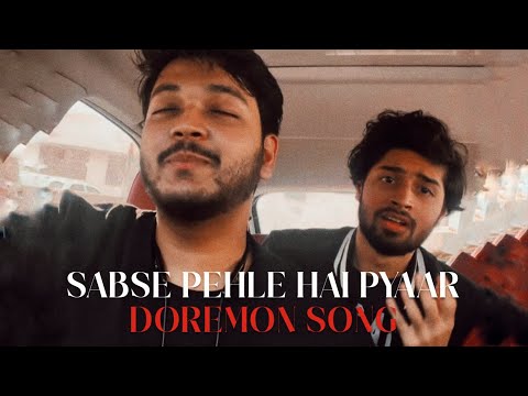 Sabse Pehle Hai Pyaar - Doremon Song | Rakshit