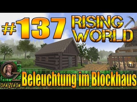 Rising World #137 [Gameplay/Deutsch] Beleuchtung im Blockhaus