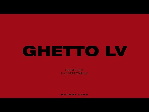 Gio Melody  - Ghetto LV (Live Perfomance Video)
