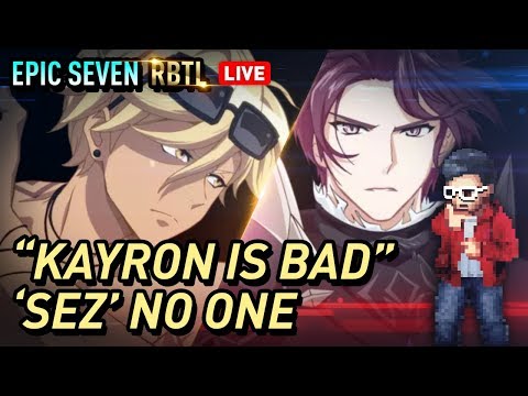 [Epic Seven] RBTL: Sez Skin, Kayron Returns & One Shot Teams going to be useful