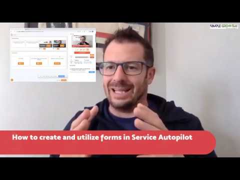 How To Create And Utilize Forms In Service Autopilot