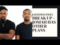 Jazzidisciples BREAK UP Josiah Has Other Plans