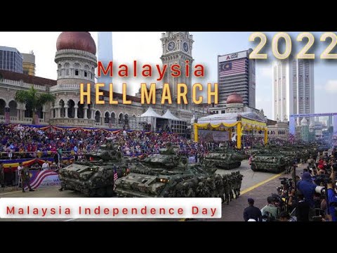 Malaysia Hell March || Hari Kebangsaan 2022
