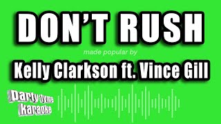 Kelly Clarkson ft. Vince Gill - Don&#39;t Rush (Karaoke Version)