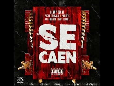 Benny Benni X Pacho, Ninjiizu, Pouliryc, Joy Almanik & Baby Johnny - Se Caen
