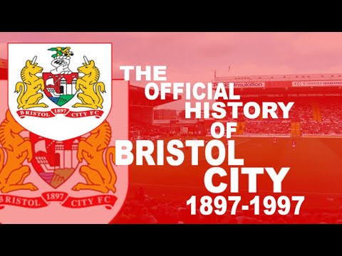THE OFFICIAL HISTORY OF BRISTOL CITY 1897 - 1997