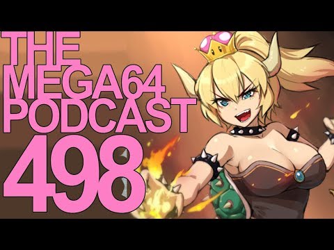 Mega64 Podcast 498 - Bowsette Awakening