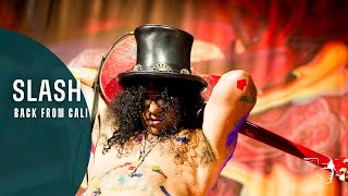 Slash - Back From Cali (from &quot;Made In Stoke&quot;)