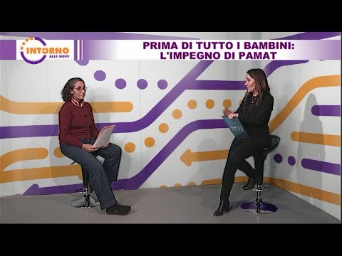 Intorno alle nove del 10/03/23 - Prima di tutto i bambini: l'impegno di Pamat
