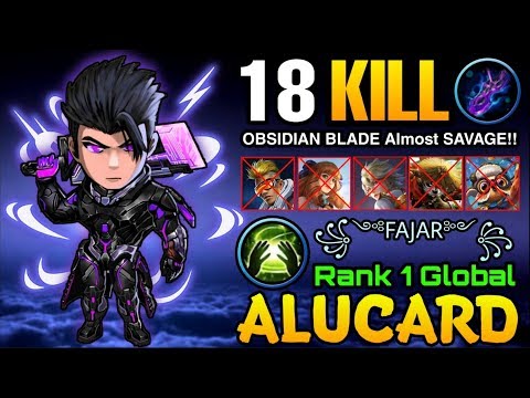 18 Kills Alucard Obsidian Blade Almost Savage! - Top 1 Global Alucard ꧁༺FAJAR༻꧂ - Mobile Legends
